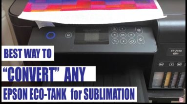 Fast and Easy Way to "Convert" Set up Epson EcoTank Printer for Sublimation Printing | ET-2750