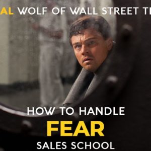 How to Manage Your Fear in Business | Free Sales Training Program | Sales School