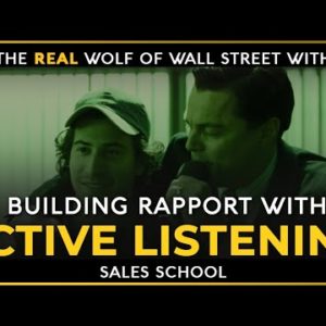 Building Rapport With Active Listening | Sales School Free Training | Sales School