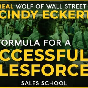 Formula for a Successful Salesforce with Cindy Eckert | Free Sales Training Program | Sales School