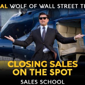 How to Close Sales on the Spot | Free Sales Training Program | Sales School With Jordan Belfort