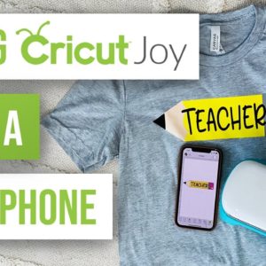 📱Using Cricut Joy With A Cell Phone | How to Use the Cricut App