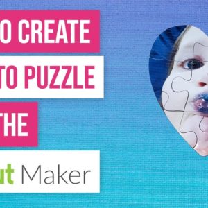 ❤️ How to Create a Custom Photo Puzzle with Cricut Maker