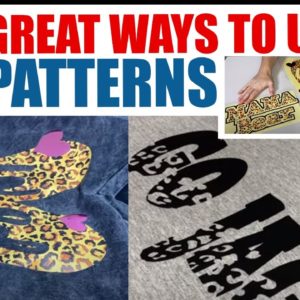 3 Ways to Use Pattern HTV in Your Designs