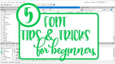 5 Tips and Tricks for Fonts for Silhouette and Cricut