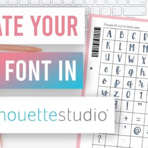 ✒️ How to Make Your Own Handwriting Font in Silhouette Studio