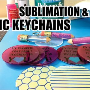 Craft-Tea Talk Tuesday | Clear Acrylic Keychains with Sublimation and Cricut Vinyl | Pencil Keychain