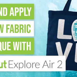 ✂️ How to Cut Fabric No Sew Applique with the Cricut Explore Air 2