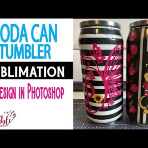 Sublimating a Soda Can Tumbler - Full Wrap Sublimation  & Design in Photoshop