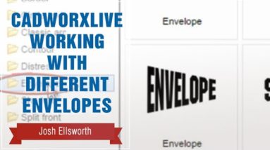 CadWorXLive Working with Different Envelopes