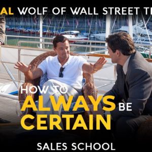 How to Anchor Your Certainty | Free Sales Training Program | Sales School with Jordan Belfort