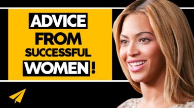 The RICHEST WOMEN Share Their BEST Pieces of ADVICE! | Oprah, Beyonce, JK Rowling