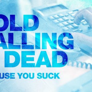 Cold Calling by Sales Guru Grant Cardone - CardoneZone