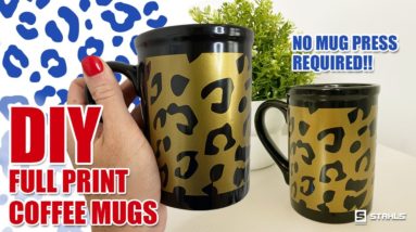 DIY Full Print Mugs Without a Mug Press | How to Easily Customize Mugs