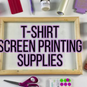 What Do You Need to Screen Print Shirts at Home? | Screen Printing with Cricut