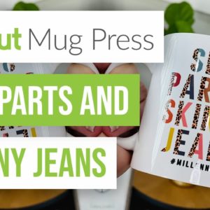 ☕ Cricut Mug Press Side Parts & Skinny Jeans