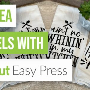 ☕ DIY Tea Towels With A Cricut Easy Press