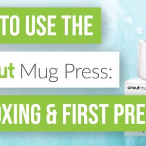 ☕ How to Use the Cricut Mug Press Unboxing and First Press