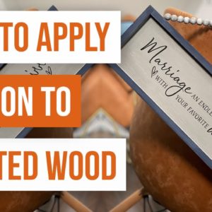 ✨ How To Apply Iron On To Painted Wood