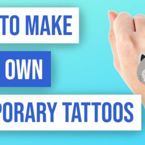 ✨ How to Create Your Own Temporary Tattoos