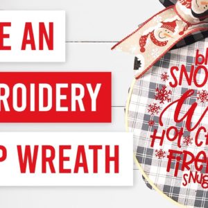 ✨ How to Make an Embroidery Hoop Wreath