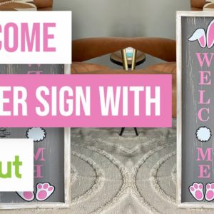 ✨ Welcome Easter Sign With Cricut