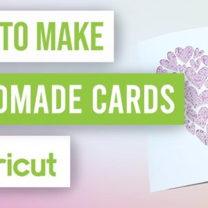 ❤️ How to Create a Handmade Card with Cricut