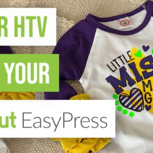 ❤️ How To Layer HTV With Your Cricut Easypress