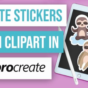 ❤️ How to Turn Clipart into Stickers in ProCreate