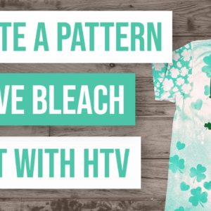 ❤️ Create a Pattern Sleeve Bleach Shirt with Heat Transfer Vinyl