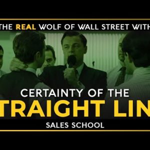 Certainty Of The Straight Line | Free Sales Training Program | Sales School