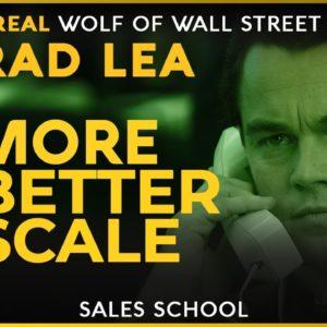 Do More, Get Better, and Scale with Brad Lea | Free Sales Training Program | Sales School