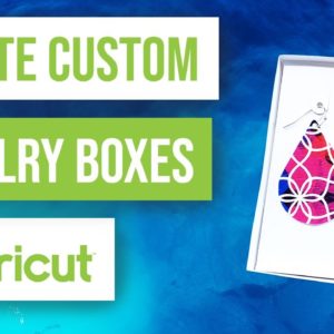 🎁 How to Create Custom Jewelry Boxes with Cricut