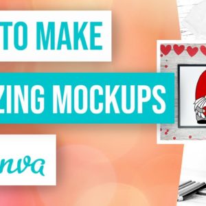 🔥 How to Make Amazing Mockups in Canva