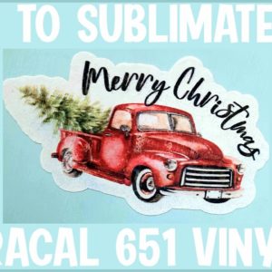 🔥 How to Sublimate on Oracal 651 Adhesive Vinyl