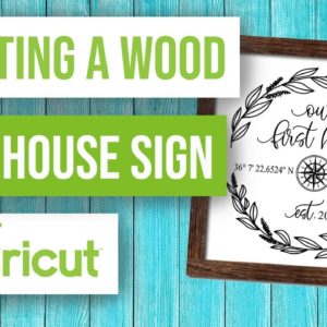 🖼 Creating a Wood Farmhouse Sign with Cricut