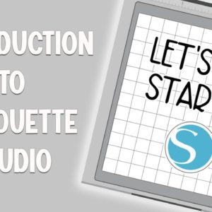 🤩 Introduction To Silhouette Studio For Beginners