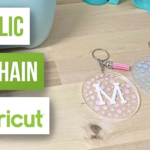 🥰 Acrylic Keychain With Cricut