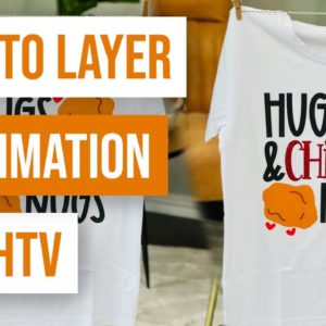 🥰 How To layer sublimation and HTV