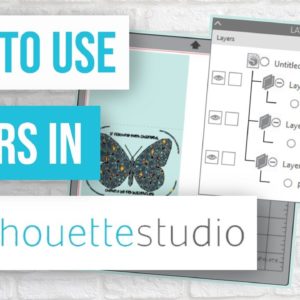 🥰 How to Use Layers in Silhouette Studio