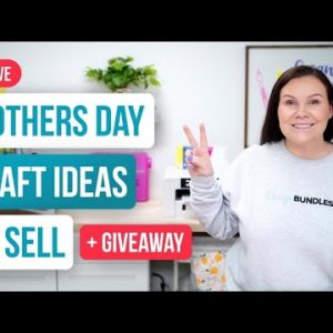 🥰 Mothers Day Craft Ideas to Sell