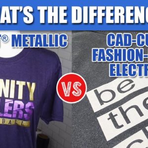 The Difference Between HTVs: CAD-CUT® Metallic vs CAD-CUT® Fashion-FILM® Electric