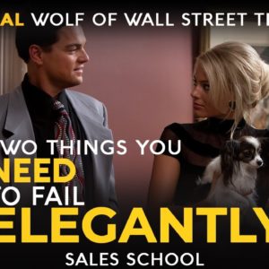 Two Things You Need to Fail Elegantly | Free Sales Training Program | Sales School