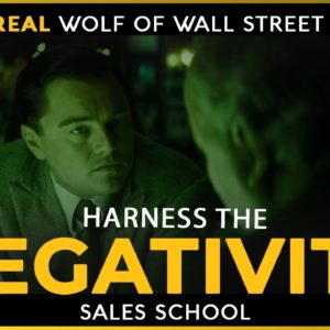 Harness The Negativity | Free Sales Training Program | Sales School