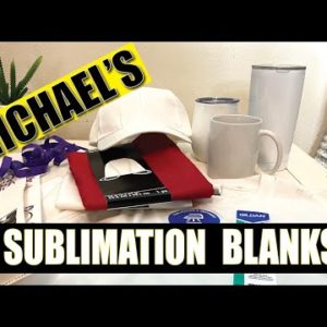 SUBLIMATION BLANKS HAUL | MICHAEL'S WINE TUMBLER, COFFEE MUG,  SHIRTS, HAT | NEW PAPER TEST & REVIEW