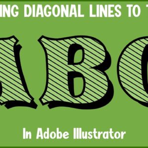 How to Add Diagonal Line Patterns To Letters in Adobe Illustrator