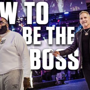 How to be the BOSS with @Rick Ross