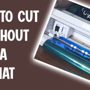 How to Cut Without a Mat and Use Crosscutter for Silhouette Cameo 4