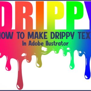 How To Make A Dripping Text Effect In Adobe Illustrator