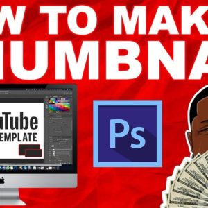 How To Make A Thumbnail In Photoshop (YouTube Hustle)